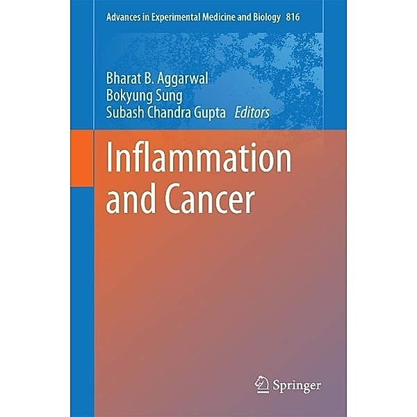 Inflammation and Cancer / Advances in Experimental Medicine and Biology Bd.816