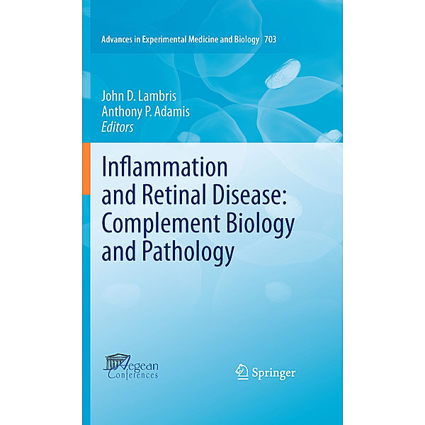 Inflammation and Retinal Disease: Complement Biology and Pathology