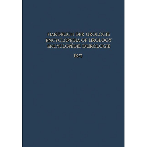 Inflammation II / Handbuch der Urologie Encyclopedia of Urology Encyclopedie d'Urologie, Einar Ljunggren, Carl Erich Alken, Roddy Campbell Begg, Ambrose J. King