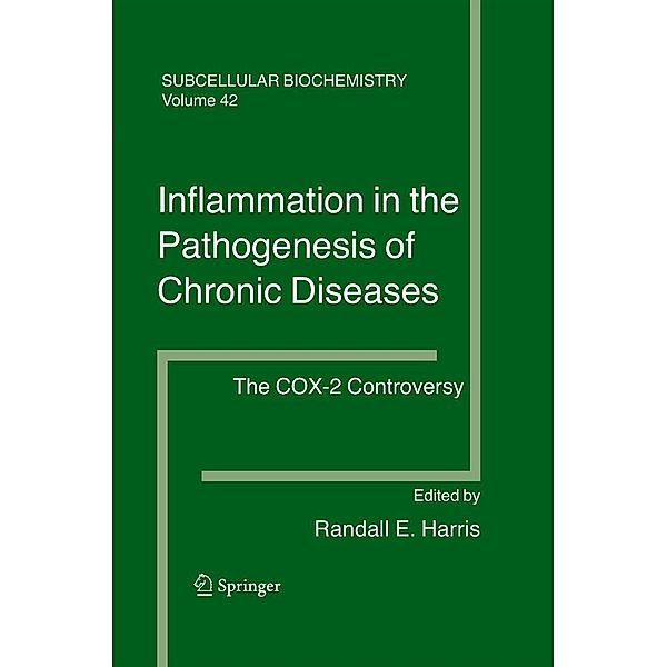 Inflammation in the Pathogenesis of Chronic Diseases / Subcellular Biochemistry Bd.42