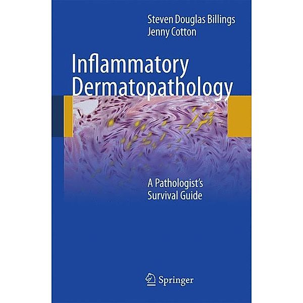 Inflammatory Dermatopathology, Steven D Billings, Jenny Cotton