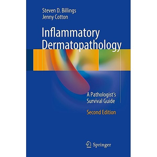 Inflammatory Dermatopathology, Steven D. Billings, Jenny Cotton