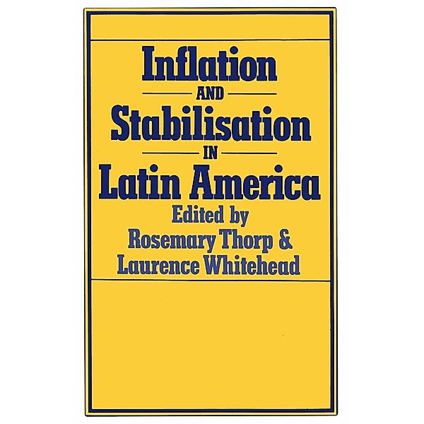 Inflation and Stabilization in Latin America / St Antony's Series