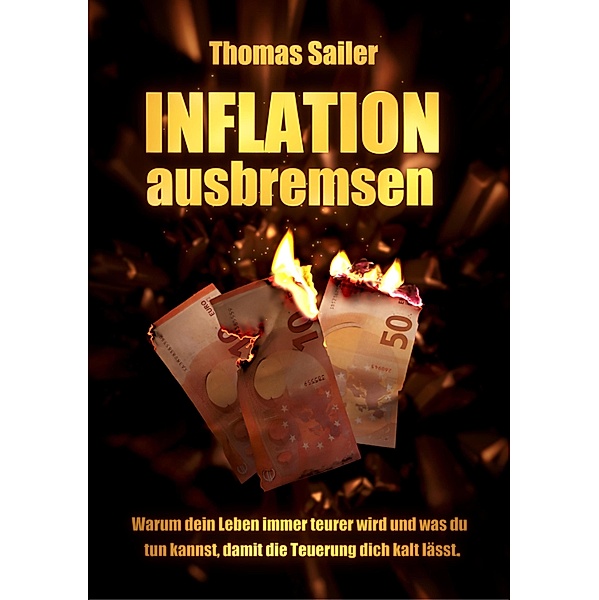 Inflation ausbremsen, Thomas Sailer