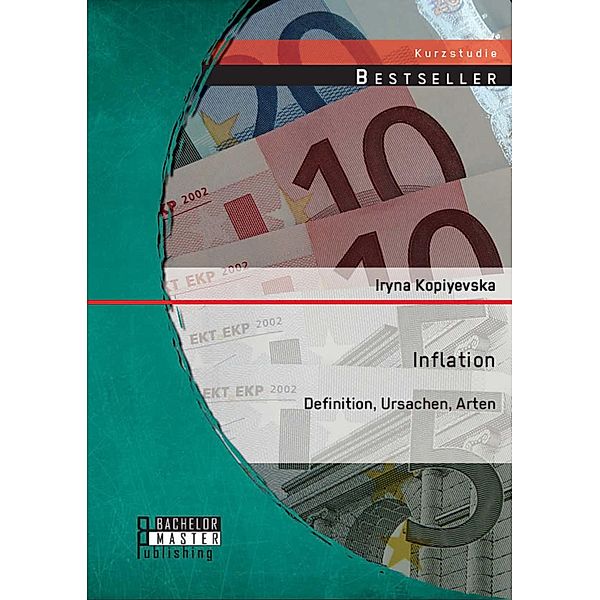 Inflation: Definition, Ursachen, Arten, Iryna Kopiyevska