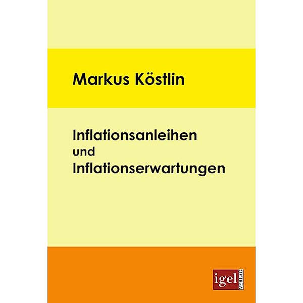 Inflationsanleihen und Inflationserwartungen, Markus Köstlin