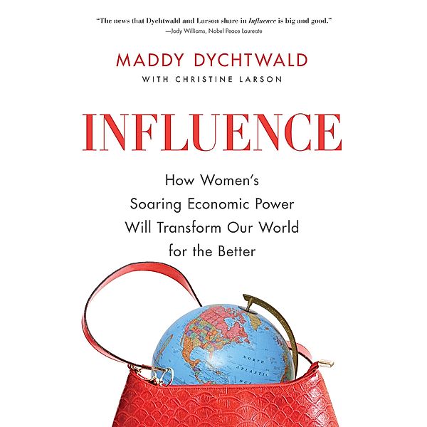 Influence, Maddy Dychtwald