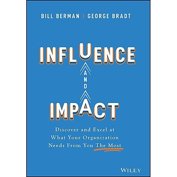 Influence and Impact, Bill Berman, George B. Bradt