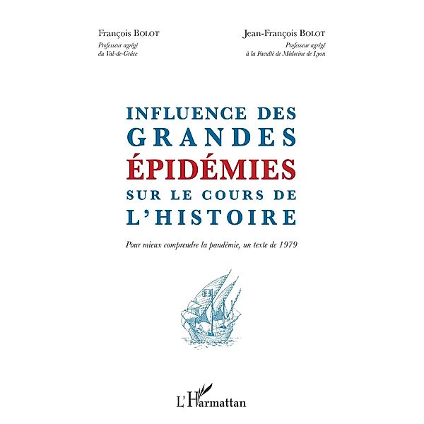 Influence des grandes epidemies sur le cours de l'histoire, Bolot Francois Bolot