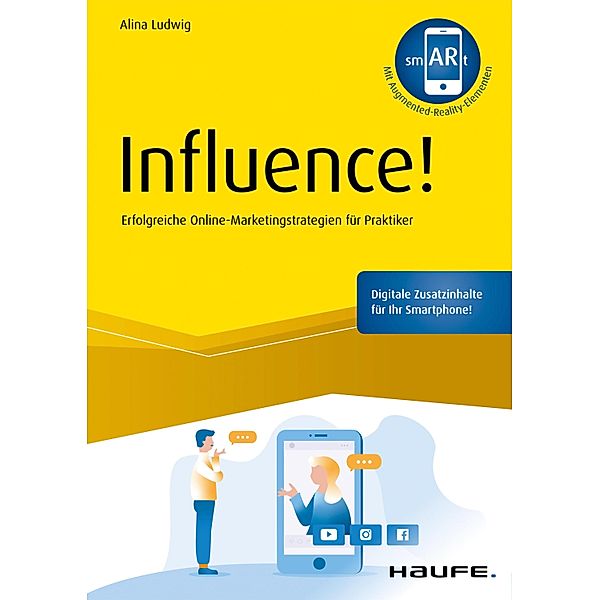 Influence! / Haufe Fachbuch, Alina Ludwig