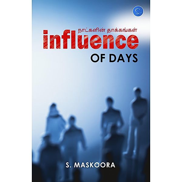 Influence of Days, S. Maskoora