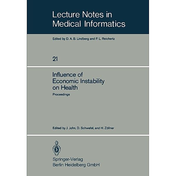 Influence of Economic Instability on Health / Lecture Notes in Medical Informatics Bd.21