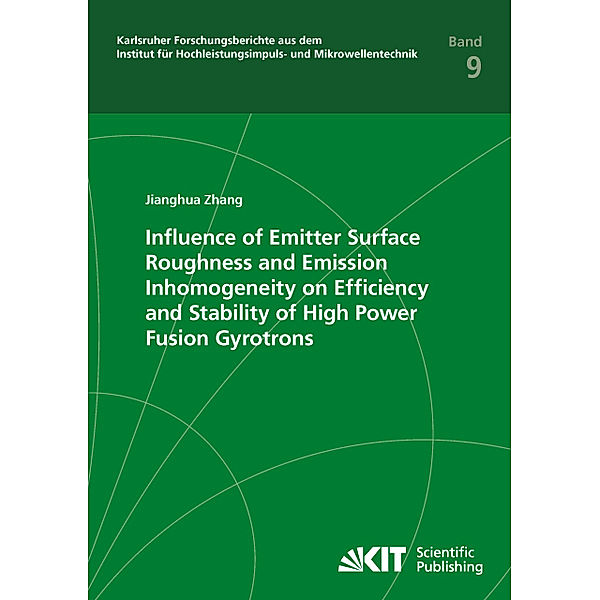 Influence of Emitter Surface Roughness and Emission Inhomogeneity on Efficiency and Stability of High Power Fusion Gyrotrons, Jianghua Zhang