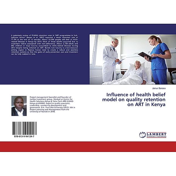 Influence of health belief model on quality retention on ART in Kenya, Jairus Barasa
