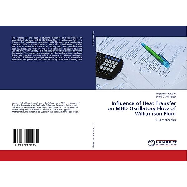 Influence of Heat Transfer on MHD Oscillatory Flow of Williamson Fluid, Wissam S. Khudair, Dheia G. Al-Khafajy