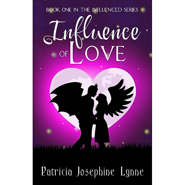 Influence of Love (Influenced, #1) / Influenced, Patricia Josephine Lynne