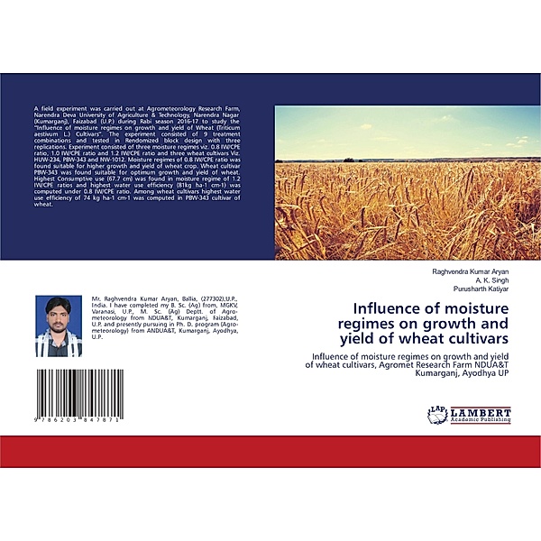 Influence of moisture regimes on growth and yield of wheat cultivars, Raghvendra Kumar Aryan, A. K. Singh, Purusharth Katiyar