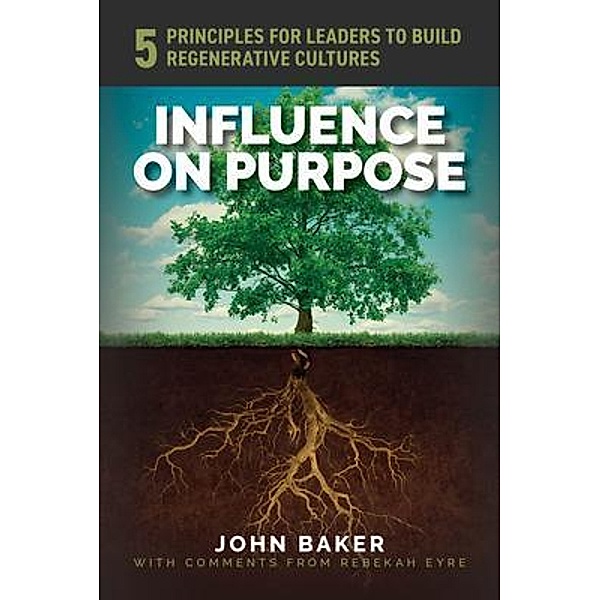 Influence On Purpose, John Baker