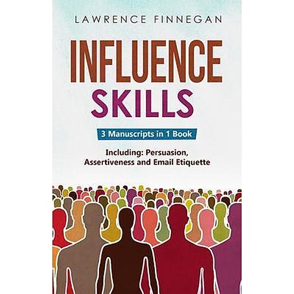Influence Skills / Communication Skills Bd.13, Lawrence Finnegan