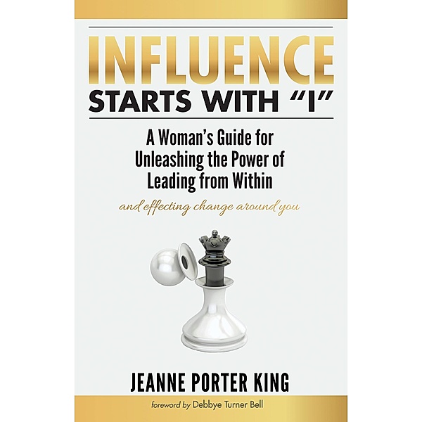 Influence Starts with I, Jeanne Porter King