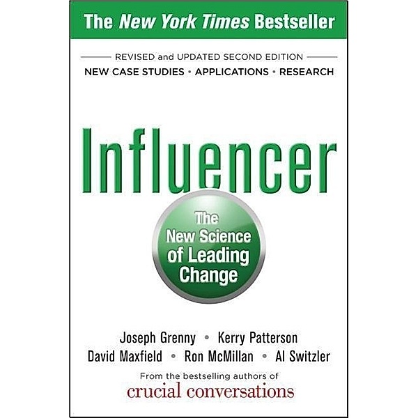 Influencer, Joseph Grenny, Kerry Patterson, David Maxfield, Ron McMillan, Al Switzler