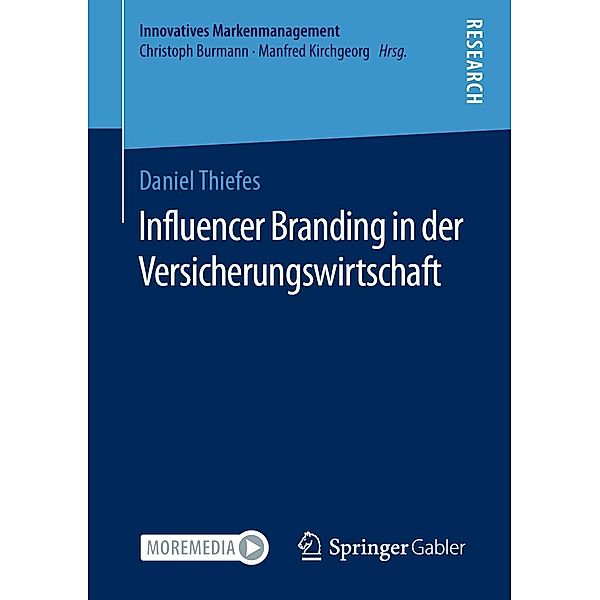 Influencer Branding in der Versicherungswirtschaft / Innovatives Markenmanagement, Daniel Thiefes