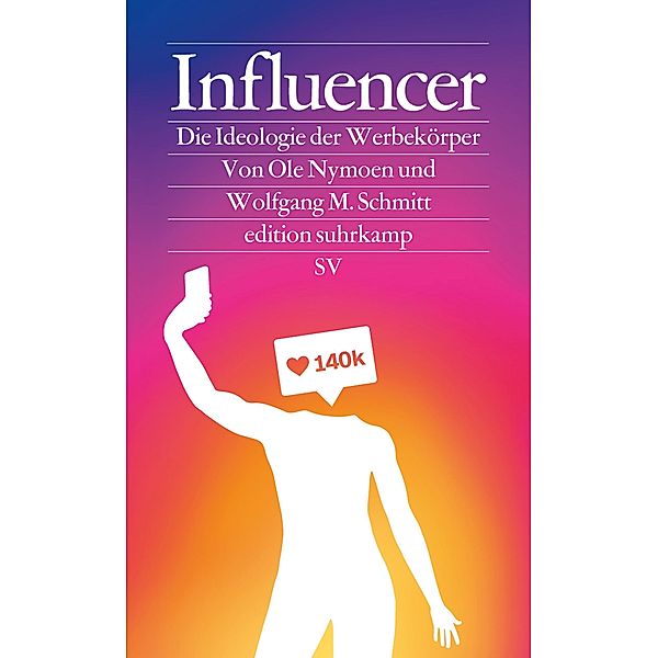 Influencer / edition suhrkamp, Ole Nymoen, Wolfgang M. Schmitt