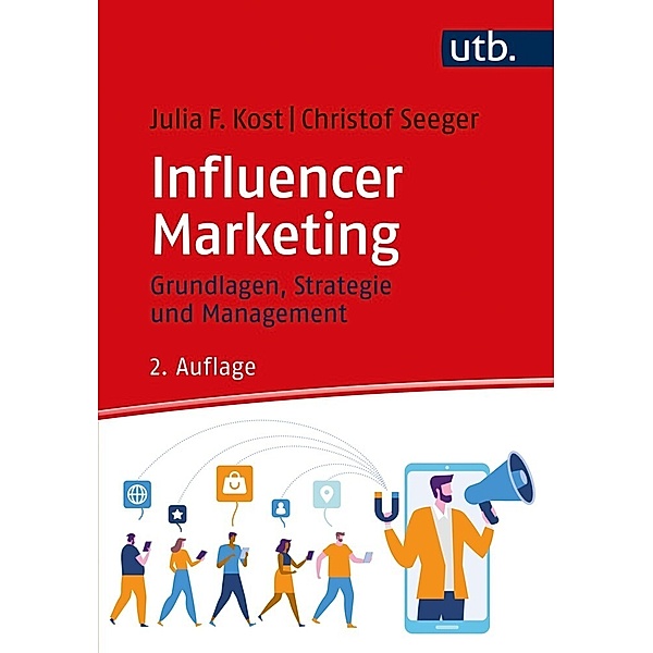 Influencer Marketing, Julia F. Kost, Christof Seeger