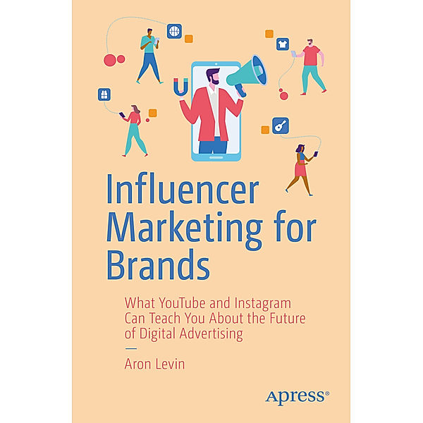 Influencer Marketing for Brands, Aron Levin