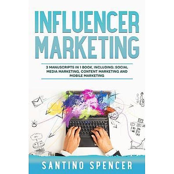 Influencer Marketing / Marketing Management Bd.21, Santino Spencer