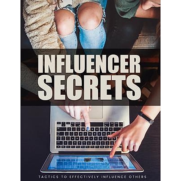 Influencer Secrets / Isabella Hart, Isabella Hart