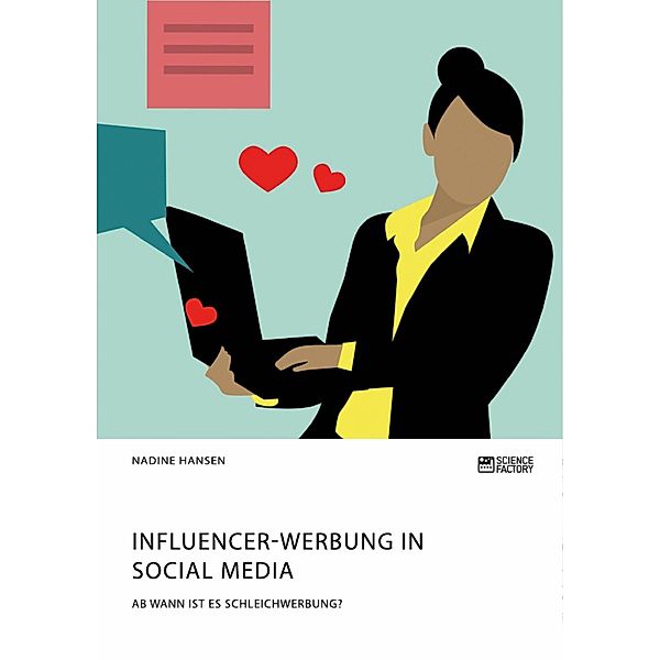 Influencer-Werbung in Social Media. Ab wann ist es Schleichwerbung?, Nadine Hansen