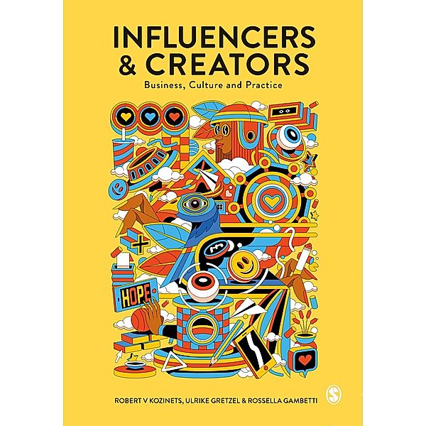 Influencers and Creators, Robert Kozinets, Ulrike Gretzel, Rossella Gambetti