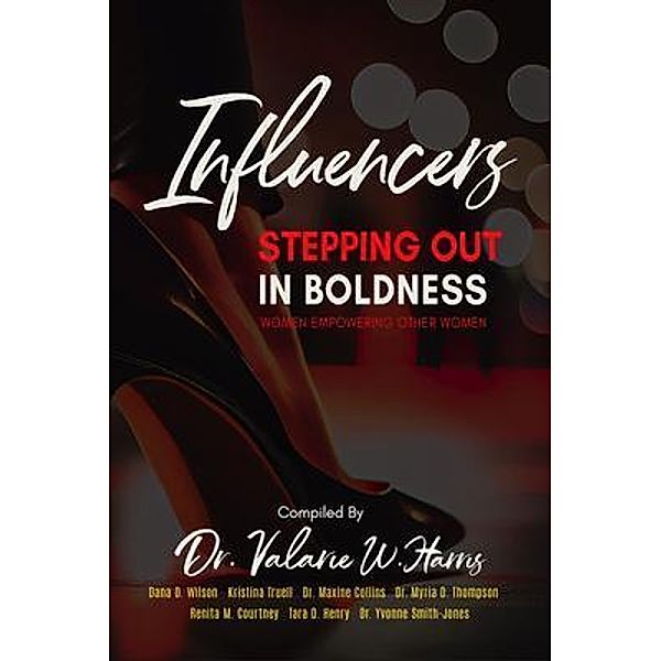 Influencers Stepping Out in Boldness, Valarie Williams Harris