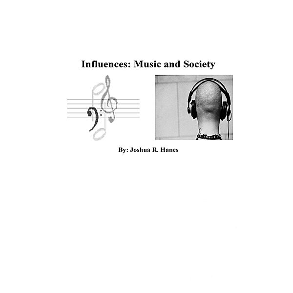 Influences: Music And Society, Joshua R. Hanes