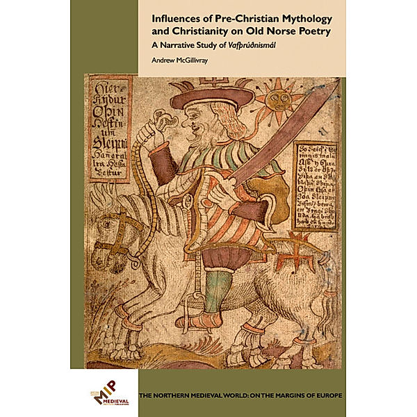 Influences of Pre-Christian Mythology and Christianity on Old Norse Poetry, Andrew Mcgillivray