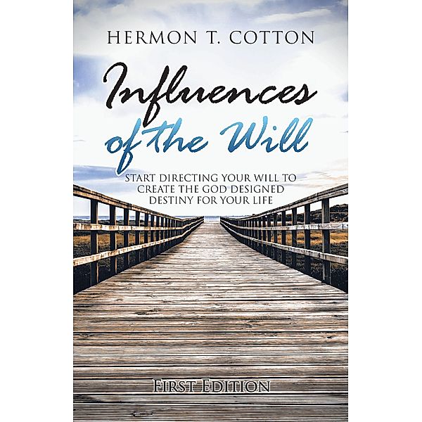 Influences of the Will, Hermon T. Cotton