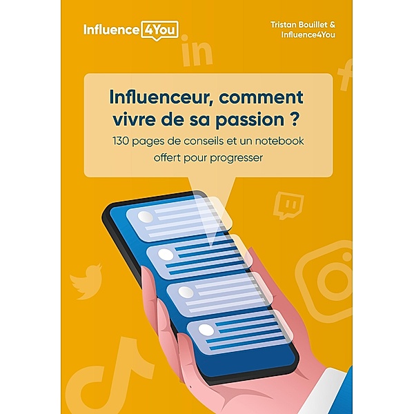Influenceur, comment vivre de sa passion ?, Tristan Bouillet, Influence4you, Stéphane Bouillet