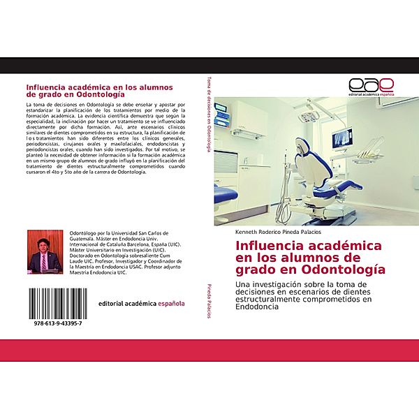 Influencia académica en los alumnos de grado en Odontología, Kenneth Roderico Pineda Palacios