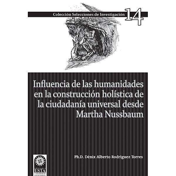 Influencia de las humanidades en la construcción holística de la ciudadanía universal / Humanidades, Dénix Alberto Rodríguez Torres