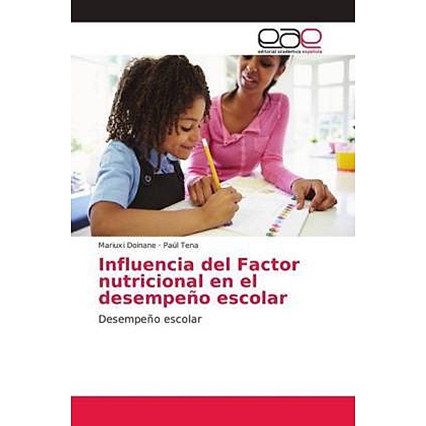 Influencia del Factor nutricional en el desempeño escolar, Mariuxi Doinane, Paúl Tena