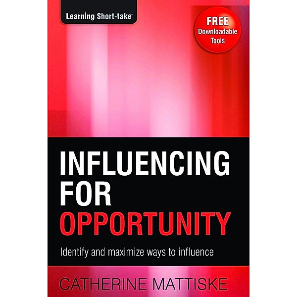 Influencing for Opportunity, Catherine Mattiske