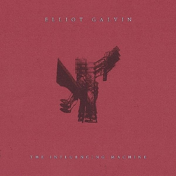 Influencing Machine (Vinyl), Elliot Galvin