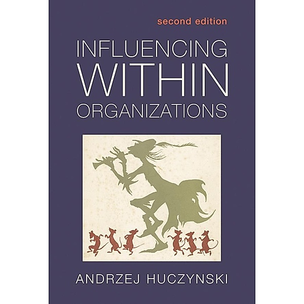 Influencing Within Organizations, Andzrej Huczynski