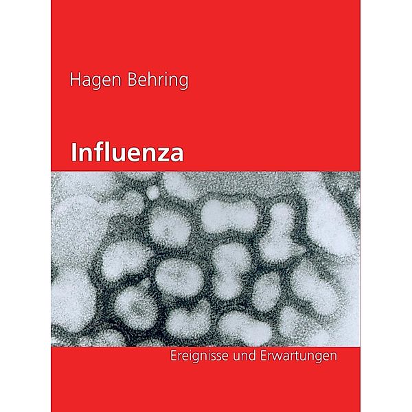 Influenza, Hagen Behring