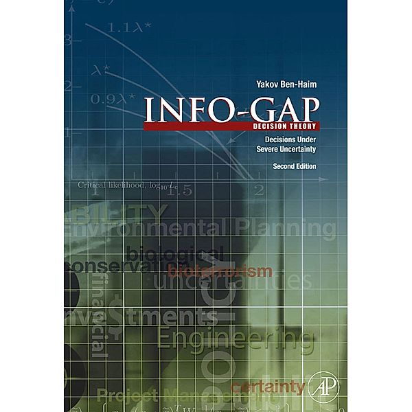 Info-Gap Decision Theory, Yakov Ben-Haim