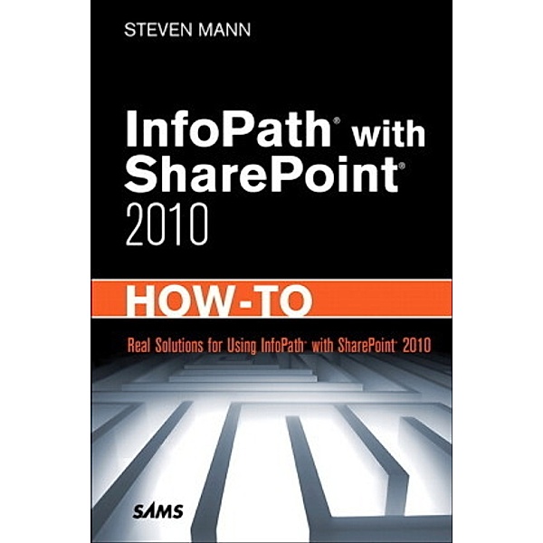 InfoPath with SharePoint 2010, Steven Mann
