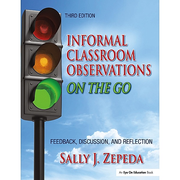 Informal Classroom Observations On the Go, Sally J. Zepeda