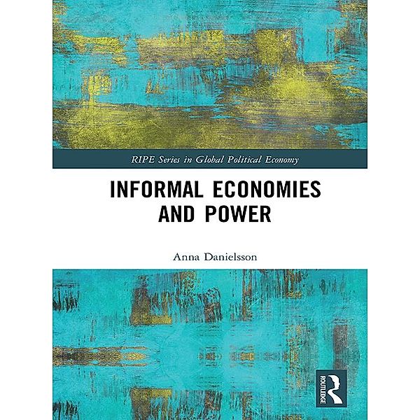 Informal Economies and Power, Anna Danielsson