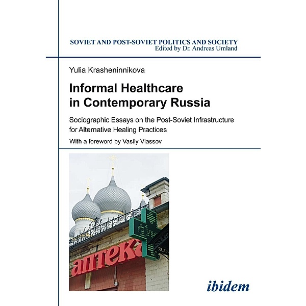 Informal Healthcare in Contemporary Russia, Yulia Krasheninnikova